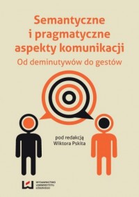 Semantyczne i pragmatyczne aspekty - okładka książki