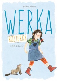 Werka Rozterka i nowa niania - okładka książki