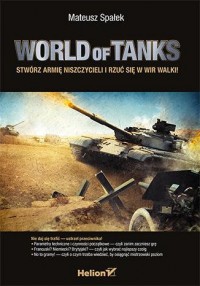 World of Tanks. Stwórz armię niszczycieli - okładka książki
