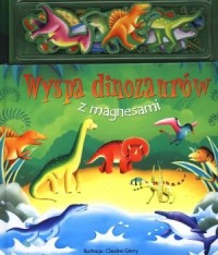 Wyspa dinozaurów. Książka z magnesami - okładka książki