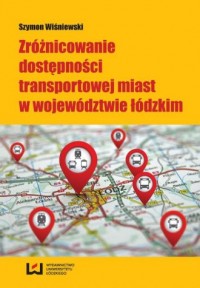 Zróżnicowanie dostępności transportowej - okładka książki