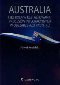 Australia i jej rola w kształtowaniu - okładka książki