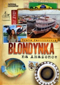 Blondynka na Amazonce - okładka książki
