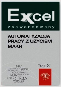 Excel zaawansowany. Automatyzacja - okładka książki