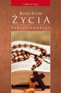 Katechizm życia konsekrowanego - okładka książki