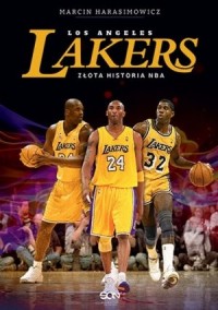 Los Angeles Lakers. Złota historia - okładka książki
