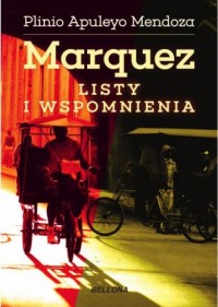 Marquez. Listy i wspomnienia - okładka książki