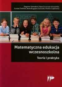Matematyczna edukacja wczesnoszkolna. - okładka książki