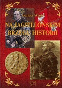 Na Jagiellońskim brzegu historii - okładka książki