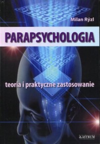 Parapsychologia. Teoria i praktyczne - okładka książki
