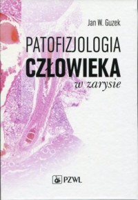 Patofizjologia człowieka w zarysie - okładka książki