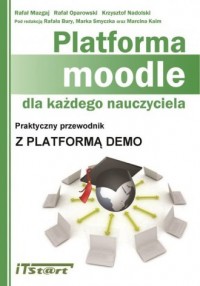 Platforma Moodle dla każdego nauczyciela - okładka książki