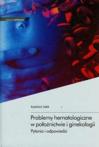 Problemy hematologiczne w położnictwie - okładka książki