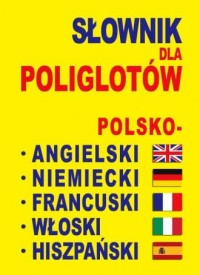 Słownik dla poliglotów polsko - - okładka książki