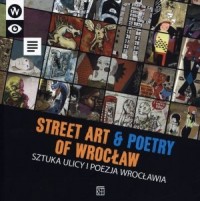 Sztuka ulicy i poezja Wrocławia. - okładka książki