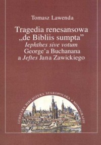 Tragedia renesansowa de Bibliis - okładka książki
