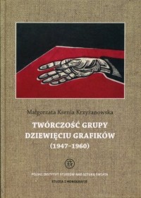 Twórczość grupy Dziewięciu Grafików. - okładka książki