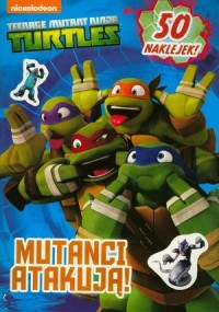 Wojownicze Żółwie Ninja. Mutanci - okładka książki