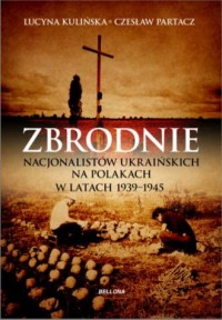 Zbrodnie nacjonalistów ukraińskich - okładka książki