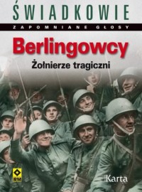 Berlingowcy. Wspomnienia żołnierzy - okładka książki