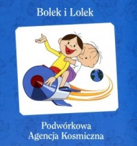Bolek i Lolek. Podwórkowa Agencja - okładka książki