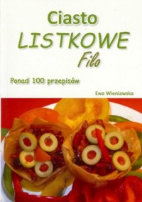 Ciasto listkowe Filo. Ponad 100 - okładka książki