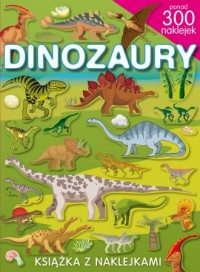 Dinozaury. Książka z naklejkami - okładka książki