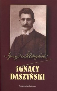 Ignacy Daszyński. Seria: 90. rocznica - okładka książki