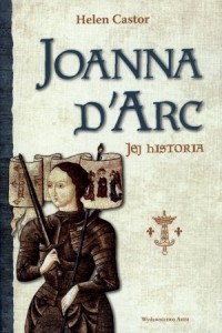Joanna dArc. Jej historia - okładka książki