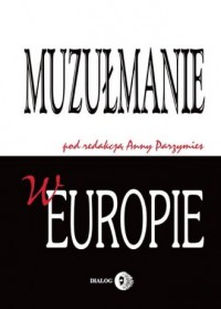 Muzułmanie w Europie - okładka książki