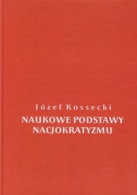 Naukowe podstawy nacjokratyzmu - okładka książki