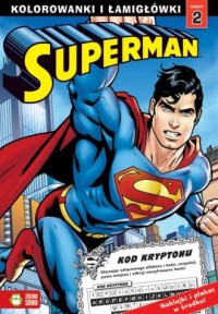 Superman. Kolorowanki i łamigłówki - okładka książki