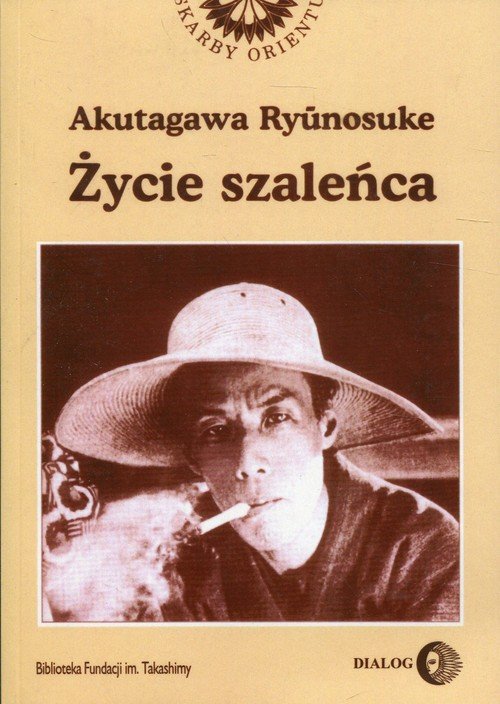 Życie szaleńca. Seria: Skarby Orientu - okładka książki