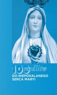 100 modlitw do Niepokalanego Serca - okładka książki