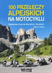 100 przełęczy alpejskich na motocyklu - okładka książki