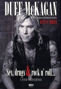 Duff McKagan. Sex, drugs, rock - okładka książki