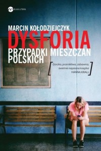 Dysforia. Przypadki mieszczan polskich - okładka książki