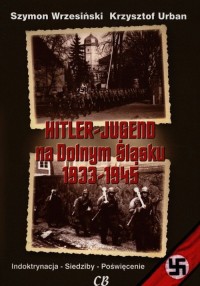 Hitler-Jugend na Dolnym Śląsku - okładka książki