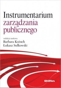 Instrumentarium zarządzania publicznego - okładka książki