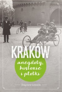 Kraków. Anegdoty, historie i plotki - okładka książki