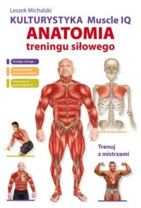 Kulturystyka muscle IQ. Anatomia - okładka książki