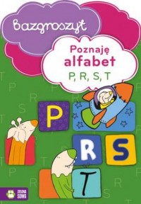 Poznaję alfabet P, R, S, T. Bazgroszyt - okładka podręcznika