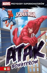 Spider Man. Atak Bohaterów - okładka książki
