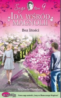 Ida wśród magnolii. Tom 9. Bez - okładka książki