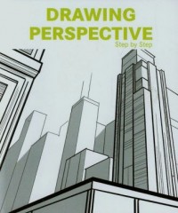 Drawing Perspective. Step by Step - okładka książki