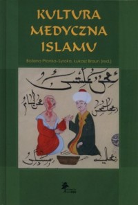 Kultura medyczna islamu - okładka książki