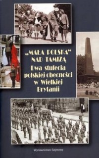 Mała Polska nad Tamizą. Dwa stulecia - okładka książki