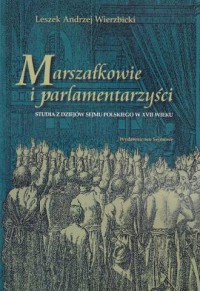 Marszałkowie i parlamentarzyści. - okładka książki
