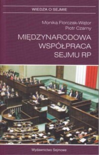 Międzynarodowa współpraca Sejmu - okładka książki