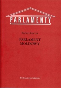 Parlament Mołdowy. Seria: Parlamenty - okładka książki
